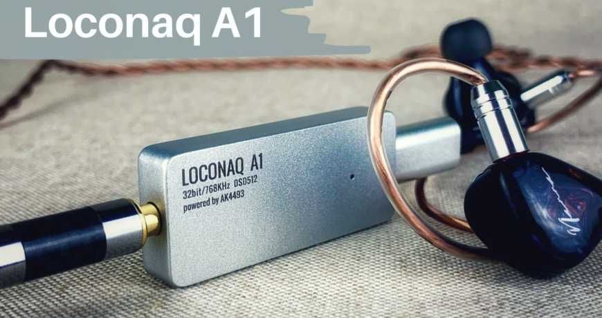 Loconaq A1. Hi-Fi ЦАП/Усилитель для наушников на AK4493