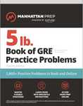 5 lb. Book of GRE Practice Problems