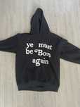 Кофта/Худи “ye must be Born again”